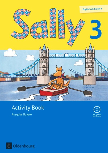 Sally 3. Schuljahr. Activity Book mit Audio-CD. Ausgabe Bayern (Neubearbeitung) - Englisch ab Klasse 3: Englisch ab Klasse 3. Mit Portfolioheft