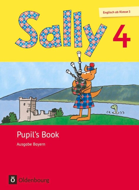 Sally 4. Schuljahr. Pupils Book. Ausgabe Bayern (Neubearbeitung) - Englisch ab Klasse 3
