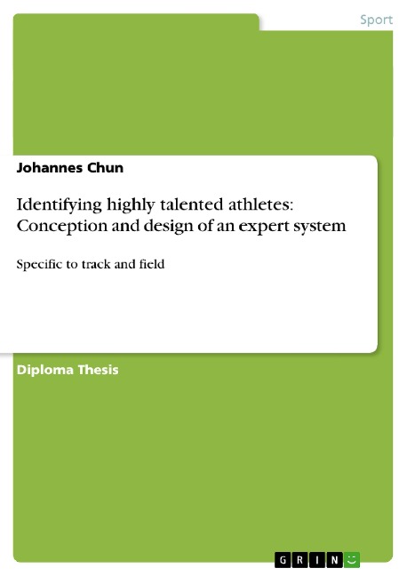 Identifying highly talented athletes: Conception and design of an expert system: Specific to track and field
