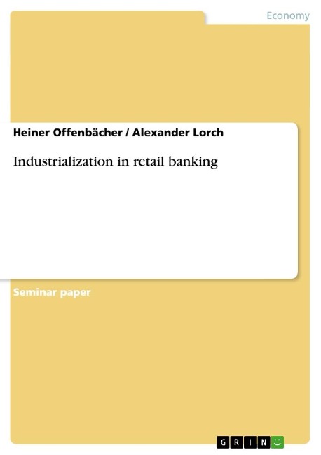 Industrialization in retail banking