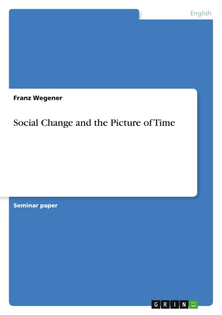Social Change and the Picture of Time