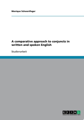 A comparative approach to conjuncts in written and spoken English