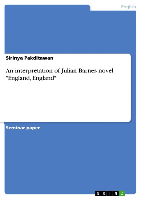 An interpretation of Julian Barnes novel England, England