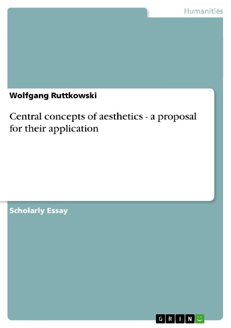 Central concepts of aesthetics - a proposal for their application