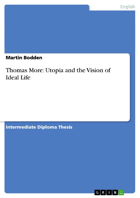 Thomas More: Utopia and the Vision of Ideal Life