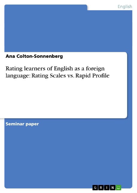 Rating learners of English as a foreign language: Rating Scales vs. Rapid Profile