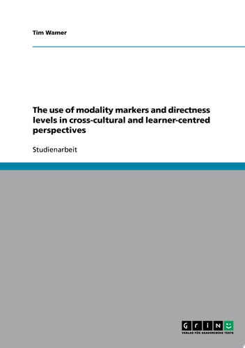 The use of modality markers and directness levels in cross-cultural and learner-centred perspectives