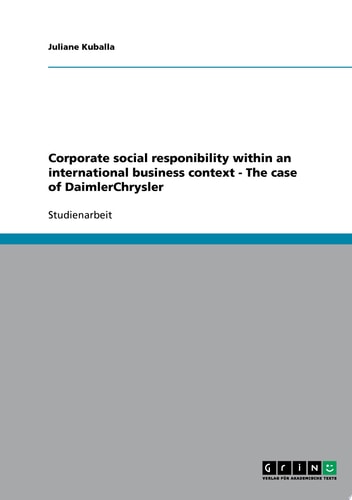 Corporate social responibility within an international business context - The case of DaimlerChrysler