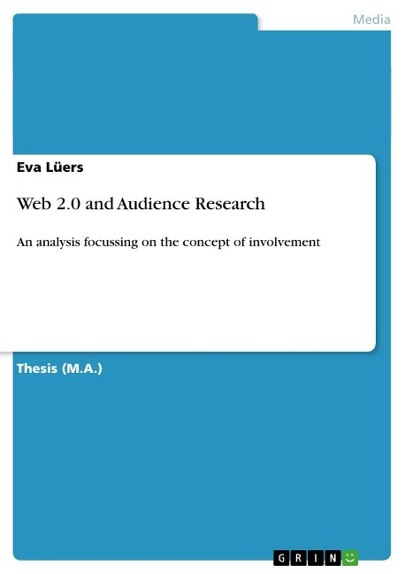 Web 2.0 and Audience Research: An analysis focussing on the concept of involvement