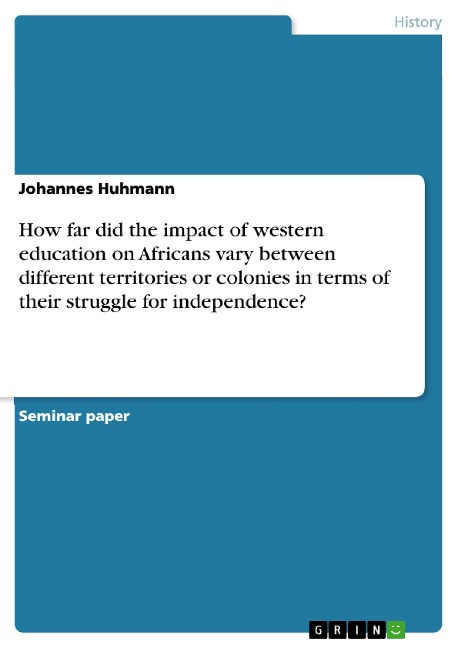 How far did the impact of western education on Africans vary between different territories or colonies in terms of their struggle for independence?