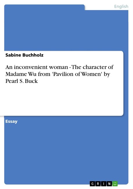An inconvenient woman - The character of Madame Wu from Pavilion of Women by Pearl S. Buck
