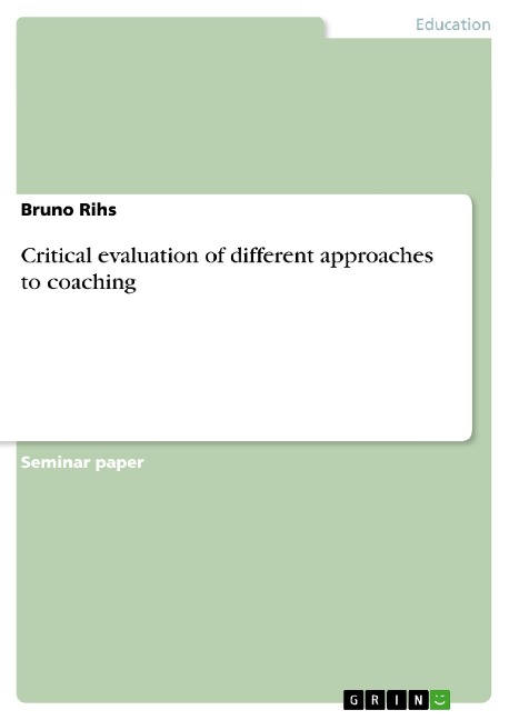Critical evaluation of different approaches to coaching