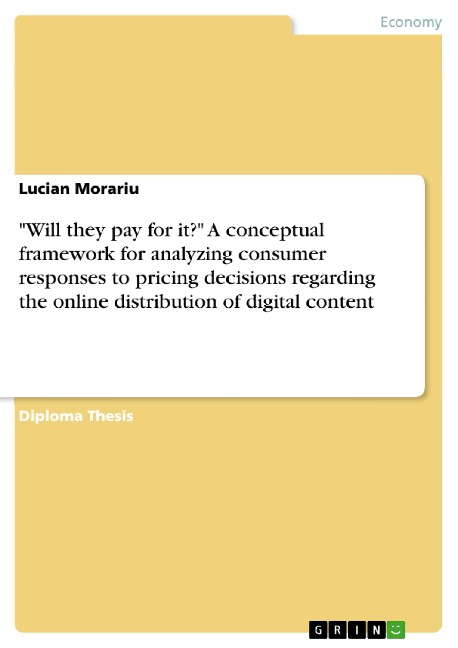 Will they pay for it? A conceptual framework for analyzing consumer responses to pricing decisions regarding the online distribution of digital content