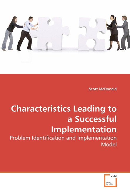 Characteristics Leading to a Successful Implementation: Problem Identification and Implementation Model