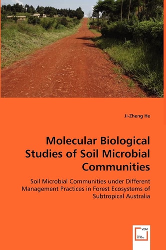 Molecular Biological Studies of Soil Microbial Communities: Soil Microbial Communities under Different Management Practices in Forest Ecosystems of Subtropical Australia