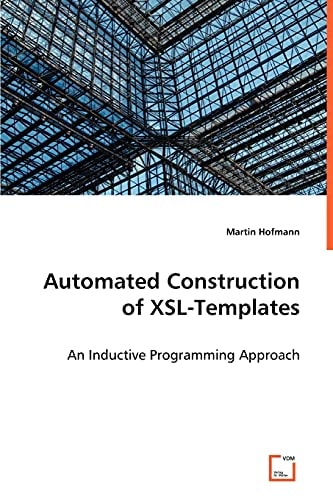 Automated Construction of XSL-Templates: An Inductive Programming Approach
