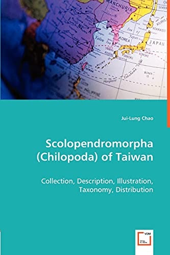Scolopendromorpha (Chilopoda) of Taiwan: Collection, Description, Illustration, Taxonomy, Distribution.