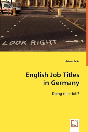 English Job Titles in Germany: Doing their Job?