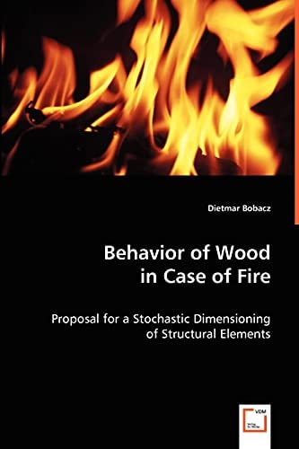 Behavior of Wood in Case of Fire: Proposal for a Stochastic Dimensioning of Structural Elements