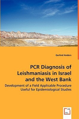 PCR Diagnosis of Leishmaniasis in Israel and the West Bank: Development of a Field Applicable Procedure Useful for Epidemiological Studies