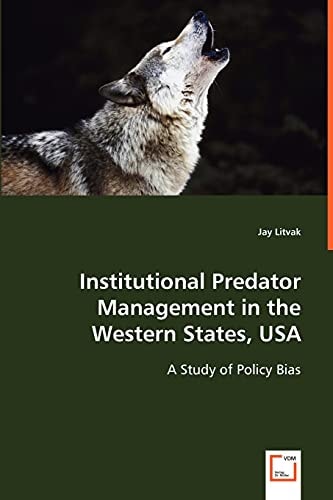 Institutional Predator Management in the Western States, USA: A Study of Policy Bias