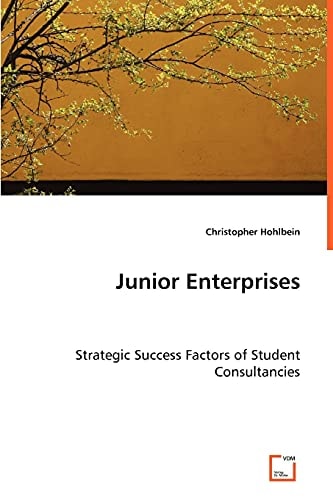 Junior Enterprises: Strategic Success Factors of Student Consultancies
