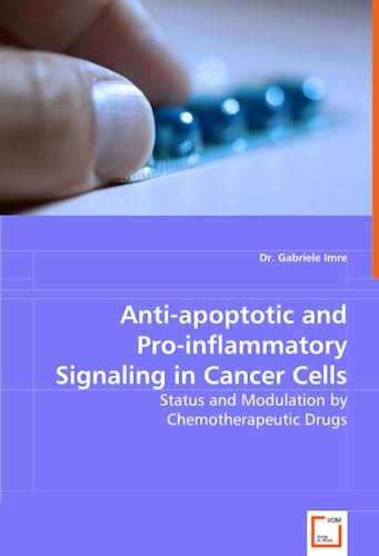 Anti-apoptotic and Pro-inflammatory Signaling in Cancer Cells: Status and Modulation by Chemotherapeutic Drugs