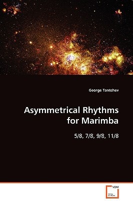 Asymmetrical Rhythms for Marimba: 5/8, 7/8, 9/8, 11/8