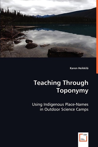 Teaching Through Toponymy: Using Indigenous Place-Names in Outdoor Science Camps