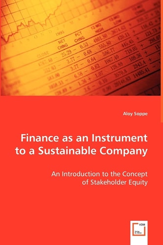 Finance as an Instrument to a Sustainable Company: An Introduction to the Concept of Stakeholder Equity