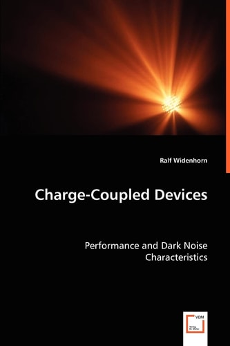 Charge-Coupled Devices: Performance and Dark Noise Characteristics