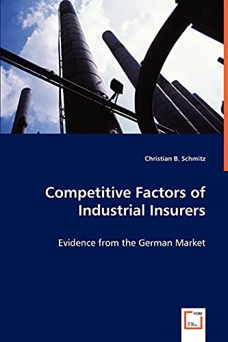 Competitive Factors of Industrial Insurers: Evidence from the German market