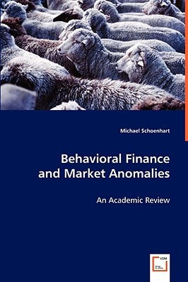 Behavioral Finance and Market Anomalies: An Academic Review