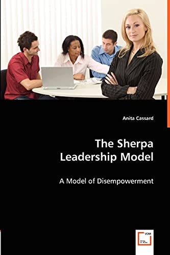 The Sherpa Leadership Model: A Model of Disempowerment