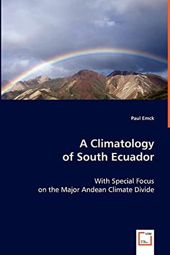 A Climatology of South Ecuador: With Special Focus on the Major Andean Climate Divide