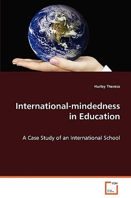 International-mindedness in Education: A Case Study of an International School