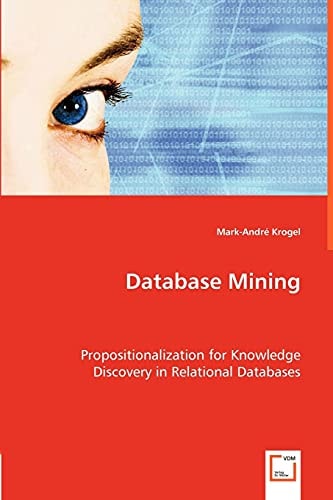 Database Mining Propositionalization for Knowledge Discovery in Relational Databases