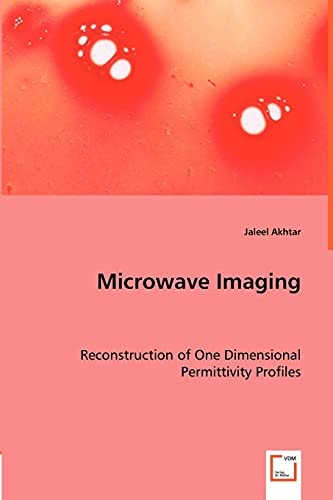 Microwave Imaging: Reconstruction of One Dimensional Permittivity Profiles