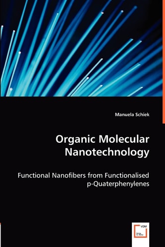 Organic Molecular Nanotechnology: Functional Nanofibers from Functionalised p-Quaterphenylenes