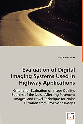 Evaluation of Digital Imaging Systems Used in Highway Applications