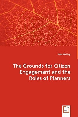 The Grounds for Citizen Engagement and the Roles of Planners