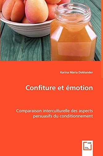 Confiture et ¿motion: Comparaison interculturelle des aspects persuasifs du conditionnement