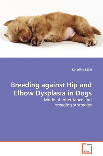 Breeding against Hip and Elbow Dysplasia in Dogs: Mode of inheritance and breeding strategies