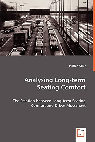 Analysing Long-term Seating Comfort: The Relation between Long-term Seating Comfort and Driver Movement