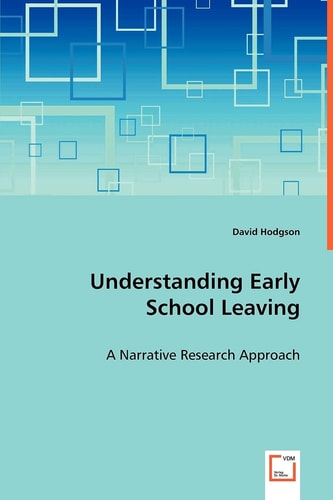 Understanding Early School Leaving: A Narrative Research Approach