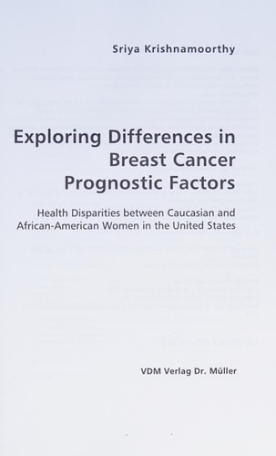 Exploring Differences in Breast Cancer Prognostic Factors: Health Disparities between Caucasian and African-American Women in the United States