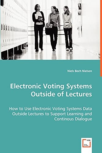 Electronic Voting Systems Outside of Lectures: How to Use Electronic Voting Systems Data Outside Lectures to Support Learning and Continous Dialogue