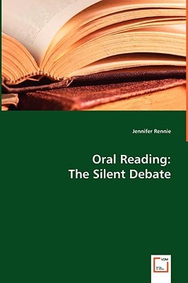 Oral Reading: The Silent Debate