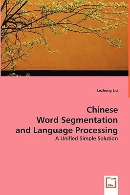 Chinese Word Segmentation and Language Processing: A Unified Simple Solution