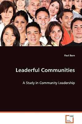 Leaderful Communities: A Study in Community Leadership